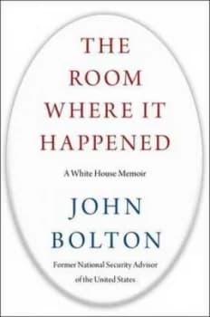 The room where it happened by John R Bolton