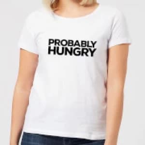 Probably Hungry Womens T-Shirt - White - 3XL