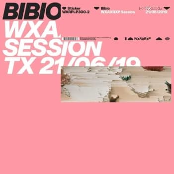 Bibio - WXAXRXP Session Vinyl