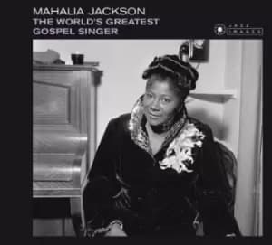 The Worlds Greatest Gospel Singer by Mahalia Jackson CD Album
