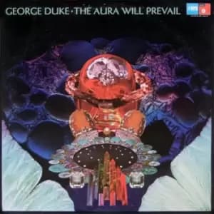 The Aura Will Prevail by George Duke Vinyl Album