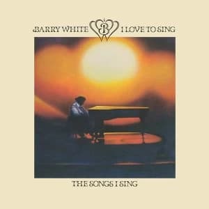 Barry White - I Love To Sing The Songs I Sing Vinyl