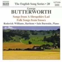 George Butterworth: Songs from a Shropshire Lad/...