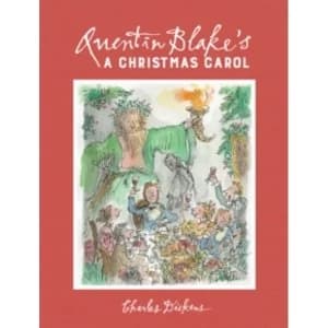 Quentin Blake's A Christmas Carol : 2017 Edition