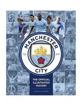 Manchester City The Official Illustrated History