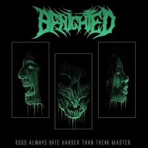 Benighted - Dogs Always Bite Harder Than Their Master Vinyl