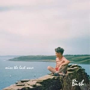Bish - Miss The Last Wave Vinyl