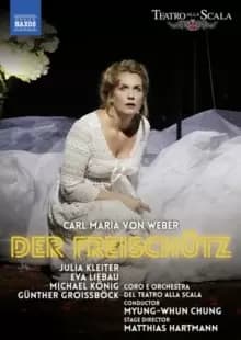 Der Freischutz: Teatro Alla Scala (Chung)