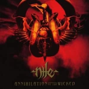 Annihilation of the Wicked by Nile CD Album