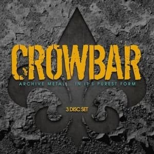 Archive Metal In Its Purest Form by Crowbar CD Album
