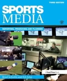 Sports Media : Reporting, Producing, and Planning