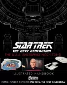 Star Trek The Next Generation: The U.S.S. Enterprise NCC-1701-D Illustrated Handbook