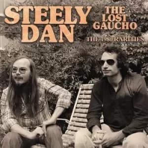 The Lost Gaucho The 1980 Rarities by Steely Dan CD Album
