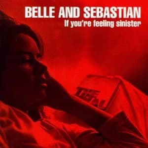 Belle And Sebastian - If You're Feeling Sinister Vinyl