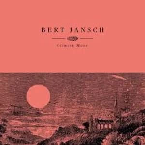 Bert Jansch - Crimson Moon Vinyl