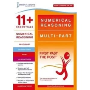 11+ Essentials Numerical Reasoning: Multi-Part Book 1