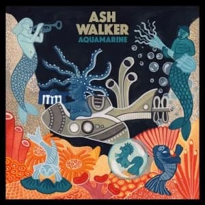 Ash Walker - Aquamarine Vinyl