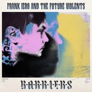 Barriers by Frank Iero and The Future Violents CD Album