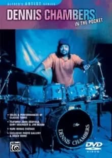 Dennis Chambers: In the Pocket