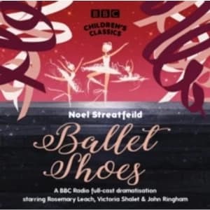 Ballet Shoes (BBC Childrens Classics) Audiobook