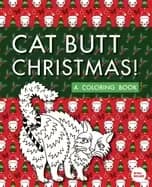 cat butt christmas a xmas coloring book
