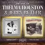 Thelma Houston & Jerry Butler - Thelma & Jerry / Two To One: Expanded Edition