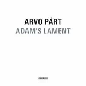 Arvo Part: Adam's Lament (Music CD)