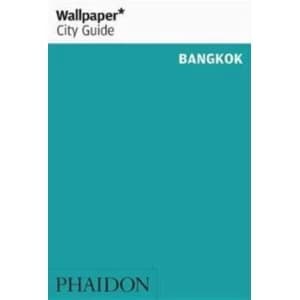 Wallpaper* City Guide Bangkok