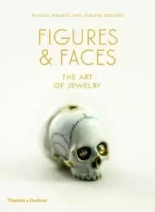 Figures & Faces : The Art of Jewelry