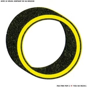 Avec Le Soleil Sortant De Sa Bouche - Pas pire pop, I Love You So Much Vinyl
