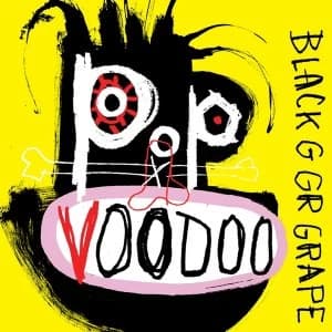 Black Grape - Pop Voodoo Vinyl