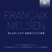 Francaix/Nielsen: Clarinet Concertos