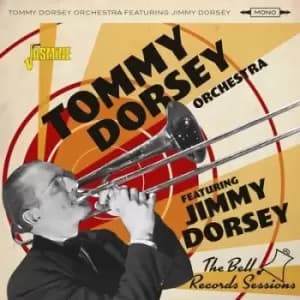 The Bell Records Sessions by Tommy Dorsey Orchestra & Jimmy Dorsey CD Album