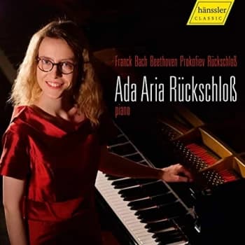 Ada Aria Rückschloß - Ada Aria Rückschloß: Franck/Bach/Beethoven/Prokofiev/Rückschloß CD