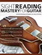 sight reading mastery for guitar unlimited reading and rhythm exercises in