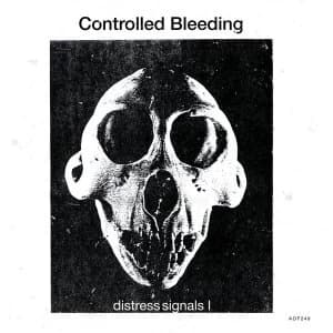 Controlled Bleeding - Distress Signals I Vinyl