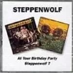 Steppenwolf - At Your Birthday Party/Steppenwolf