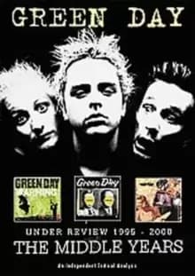 Green Day: Under Review 1995-2000 - The Middle Years