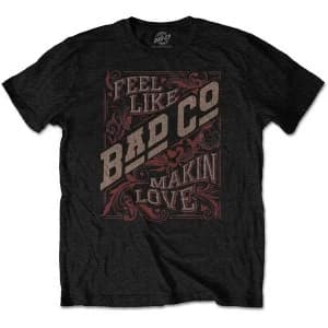 Bad Company - Feel Like Making Love Unisex Large T-Shirt - Black