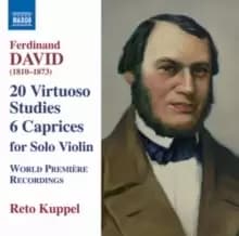 Ferdinand David: 20 Virtuoso Studies/6 Caprices for Solo Violin