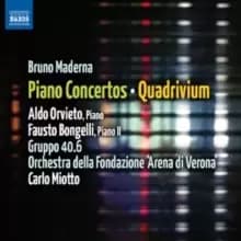 Bruno Maderna: Piano Concertos/Quadrivium