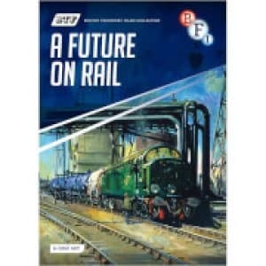 British Transport Films Collection: A Future on Rail