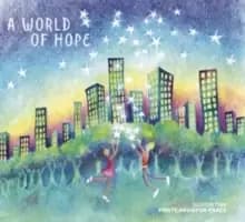 A World of Hope: Supporting Postcards for Peace