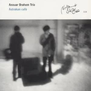 Astrakan Cafe by Anouar Brahem Trio CD Album