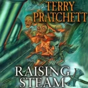 Raising Steam: (Discworld novel 40) by Terry Pratchett (CD-Audio, 2013)