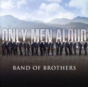 Band of Brothers by Only Men Aloud CD Album