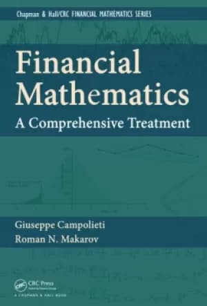 Financial MathematicsA Comprehensive Treatment