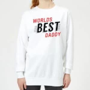 Worlds Best Daddy Womens Sweatshirt - White - 3XL