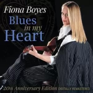 Blues in My Heart by Fiona Boyes CD Album