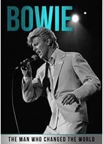 Bowie - The Man Who Changed The World